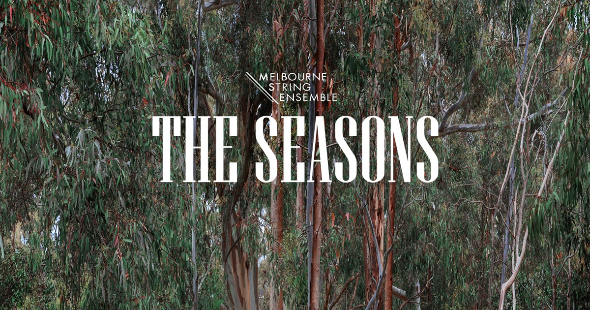 Seasons Project | Melbourne String Ensemble